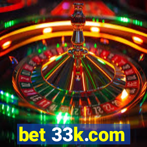 bet 33k.com